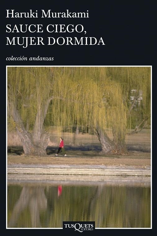 SAUCE CIEGO MUJER DORMIDA | 9788483830475 | MURAKAMI, HARUKI | Librería Castillón - Comprar libros online Aragón, Barbastro