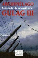 ARCHIPIELAGO GULAG 3 | 9788483830215 | SOLZHENITSYN, ALEXANDR | Librería Castillón - Comprar libros online Aragón, Barbastro