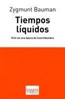 TIEMPOS LIQUIDOS : VIVIR EN UNA EPOCA DE INCERTIDUMBRE | 9788483830291 | BAUMAN, ZYGMUNT | Librería Castillón - Comprar libros online Aragón, Barbastro