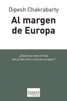 AL MARGEN DE EUROPA | 9788483830796 | CHAKRABARTY, DIPESH | Librería Castillón - Comprar libros online Aragón, Barbastro