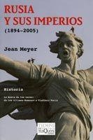 RUSIA Y SUS IMPERIOS 1894-2005 | 9788483830284 | MEYER, JEAN | Librería Castillón - Comprar libros online Aragón, Barbastro