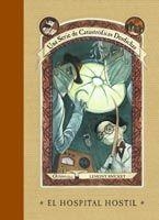 HOSPITAL HOSTIL, EL - UNA SERIE DE CATASTROFICAS DESDICHAS 8 | 9788483830222 | SNICKET, LEMONY | Librería Castillón - Comprar libros online Aragón, Barbastro