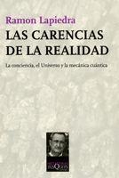 CARENCIAS DE LA REALIDAD, LAS | 9788483830444 | LAPIEDRA, RAMON | Librería Castillón - Comprar libros online Aragón, Barbastro