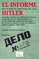 INFORME HITLER, EL | 9788483830703 | EBERLE, HENRIK; UHL, MATTHIAS (ED.) | Librería Castillón - Comprar libros online Aragón, Barbastro