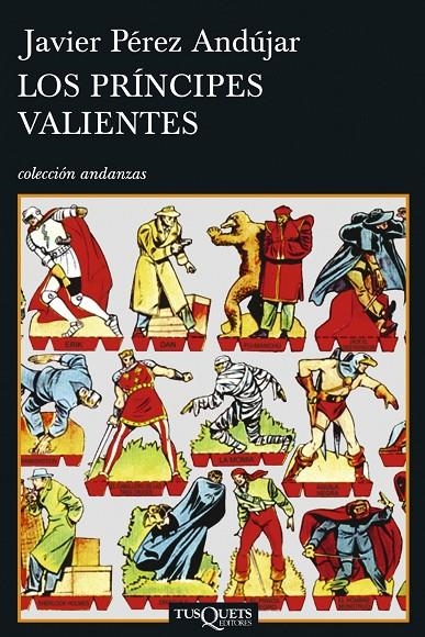 PRINCIPES VALIENTES, LOS | 9788483830192 | PEREZ ANDUJAR, JAVIER | Librería Castillón - Comprar libros online Aragón, Barbastro