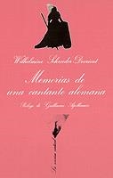 MEMORIAS DE UNA CANTANTE ALEMANA | 9788472233027 | SHROEDER-DEVRIENT, WILHELMINE | Librería Castillón - Comprar libros online Aragón, Barbastro