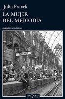 MUJER DEL MEDIODIA, LA | 9788483831298 | FRANCK, JULIA | Librería Castillón - Comprar libros online Aragón, Barbastro