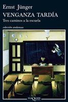 VENGANZA TARDÍA | 9788483831144 | JUNGER, ERNST | Librería Castillón - Comprar libros online Aragón, Barbastro