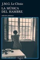 MÚSICA DEL HAMBRE, LA | 9788483831533 | LE CLEZIO, J.M.G. | Librería Castillón - Comprar libros online Aragón, Barbastro