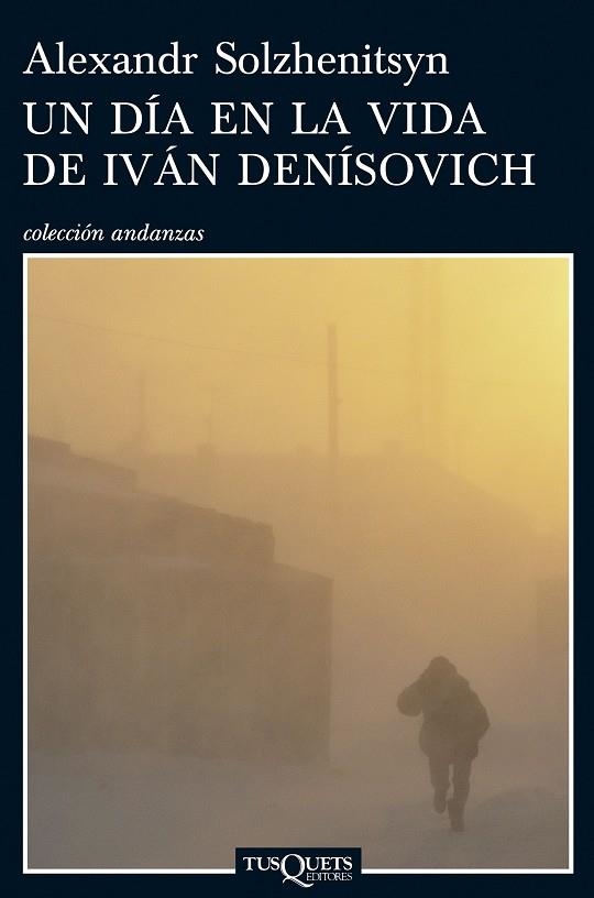 UN DIA EN LA VIDA DE IVAN DENISOVICH | 9788483831076 | SOLZHENITSYN, ALEXANDR | Librería Castillón - Comprar libros online Aragón, Barbastro