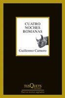 CUATRO NOCHES ROMANAS | 9788483831458 | CARNERO, GUILLERMO | Librería Castillón - Comprar libros online Aragón, Barbastro