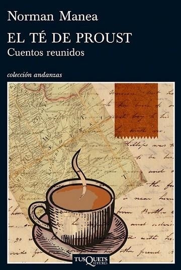 TE DE PROUST, EL : CUENTOS REUNIDOS | 9788483832424 | MANEA, NORMAN | Librería Castillón - Comprar libros online Aragón, Barbastro