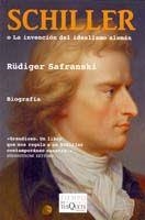 SCHILLER O LA INVENCIÓN DEL IDEALISMO ALEMÁN | 9788483833544 | SAFRANSKI, RÜDIGER | Librería Castillón - Comprar libros online Aragón, Barbastro