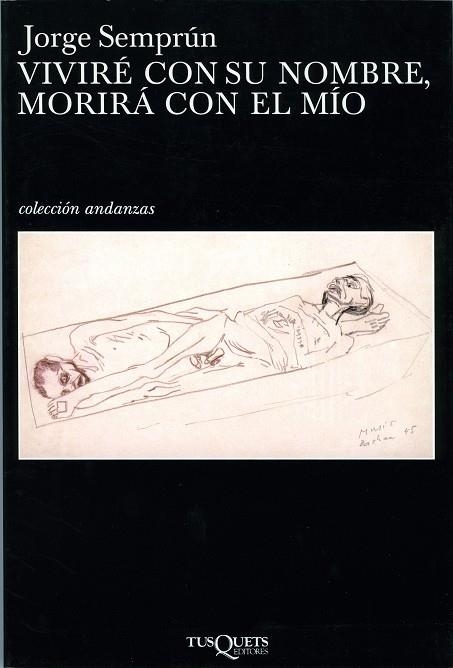 VIVIRÉ CON SU NOMBRE, MORIRÁ CON EL MÍO | 9788483833872 | SEMPRUN, JORGE | Librería Castillón - Comprar libros online Aragón, Barbastro