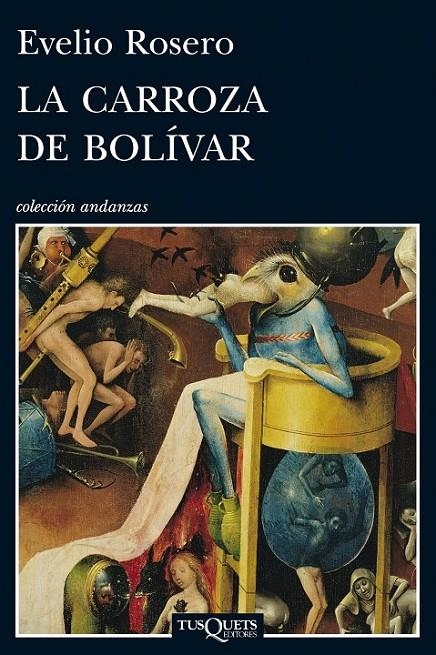 CARROZA DE BOLÍVAR, LA | 9788483833568 | ROSERO, EVELIO | Librería Castillón - Comprar libros online Aragón, Barbastro