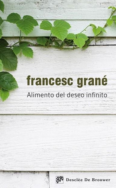 Alimento del deseo infinito | 9788433026804 | Grané Terradas, Francesc | Librería Castillón - Comprar libros online Aragón, Barbastro