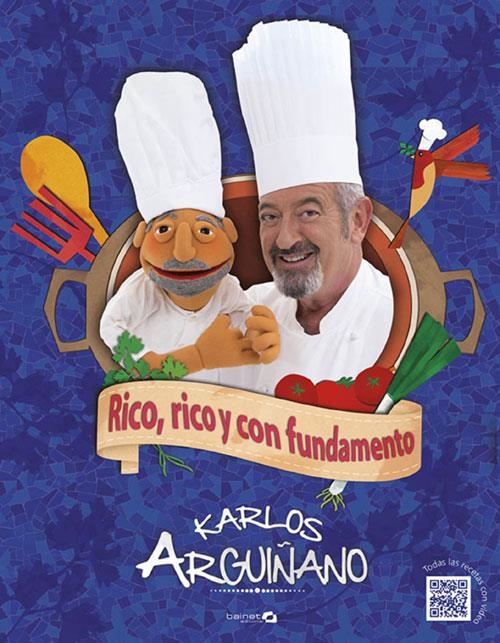 Rico, rico y con fundamento | 9788496177765 | Arguiñano, Karlos | Librería Castillón - Comprar libros online Aragón, Barbastro