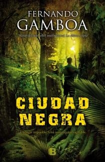 Ciudad Negra | 9788466654067 | Gamboa, Fernando | Librería Castillón - Comprar libros online Aragón, Barbastro