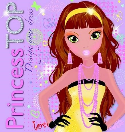 Princess top design your dress | 9788490370193 | Todolibro, Equipo | Librería Castillón - Comprar libros online Aragón, Barbastro