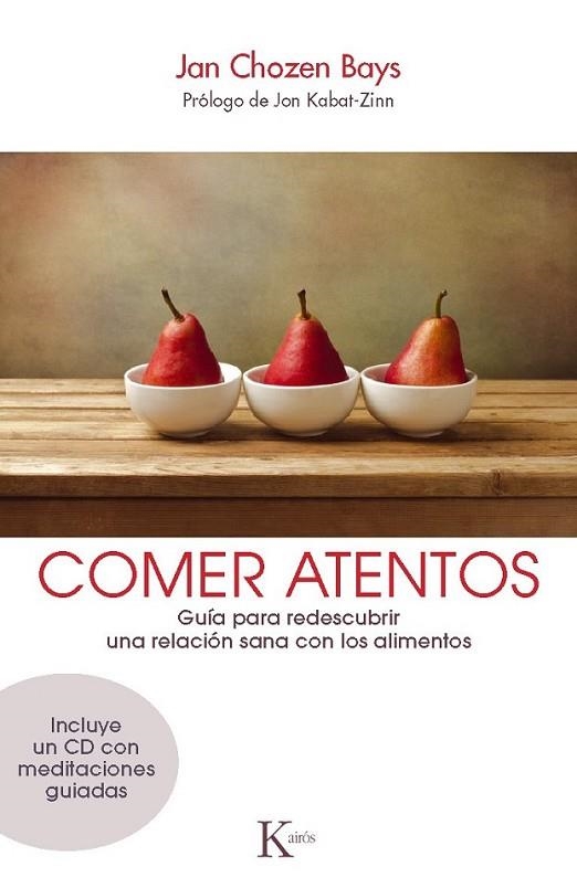 Comer atentos | 9788499883120 | Bays, Jan Chozen | Librería Castillón - Comprar libros online Aragón, Barbastro