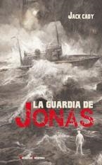 La guardia de Jonás | 9788477027553 | Cady, Jack | Librería Castillón - Comprar libros online Aragón, Barbastro