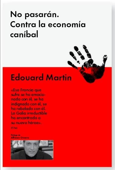 No pasarán: contra la economía caníbal | 9788415996026 | Martin, Édouard | Librería Castillón - Comprar libros online Aragón, Barbastro