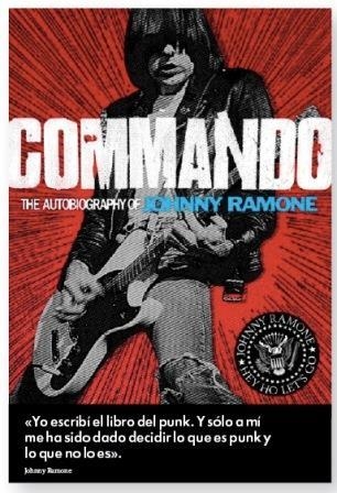 Commando: memorias de Johnny Ramone | 9788415996057 | Ramone, Johnny | Librería Castillón - Comprar libros online Aragón, Barbastro