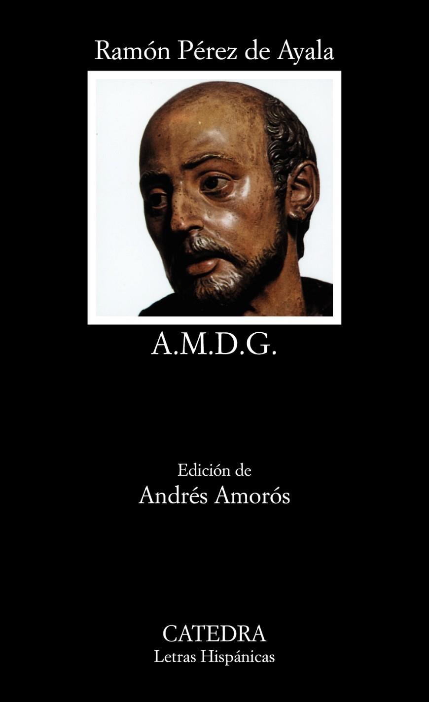 A.M.D.G. | 9788437603988 | PEREZ DE AYALA, RAMON | Librería Castillón - Comprar libros online Aragón, Barbastro