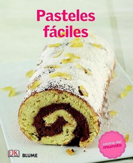 Cocina del mundo. Pasteles fáciles | 9788415317517 | VV.AA. | Librería Castillón - Comprar libros online Aragón, Barbastro