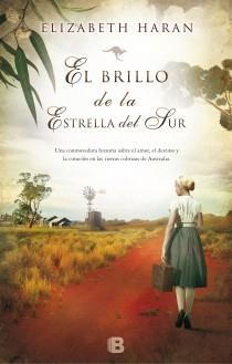 El brillo de la estrella del sur | 9788466653862 | Haran, Elizabeth | Librería Castillón - Comprar libros online Aragón, Barbastro