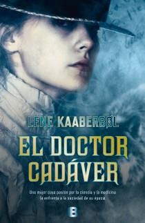 El doctor cadáver | 9788466653831 | Kaaberbol, Lene | Librería Castillón - Comprar libros online Aragón, Barbastro