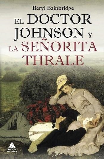 El doctor Johnson y la señorita Thrale | 9788493971977 | Bainbridge, Beryl | Librería Castillón - Comprar libros online Aragón, Barbastro