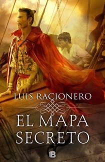 El mapa secreto | 9788466653671 | Racionero, Luis | Librería Castillón - Comprar libros online Aragón, Barbastro