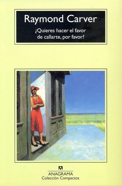 QUIERES HACER EL FAVOR DE CALLARTE POR FAVOR | 9788433914835 | CARVER, RAYMOND | Librería Castillón - Comprar libros online Aragón, Barbastro