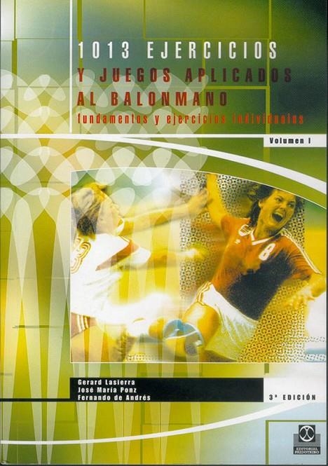 1013 EJERCICIOS Y JUEGOS APLICADOS AL BALONMANO (2 VOL.) | 9788486475918 | LASIERRA, GERARD | Librería Castillón - Comprar libros online Aragón, Barbastro