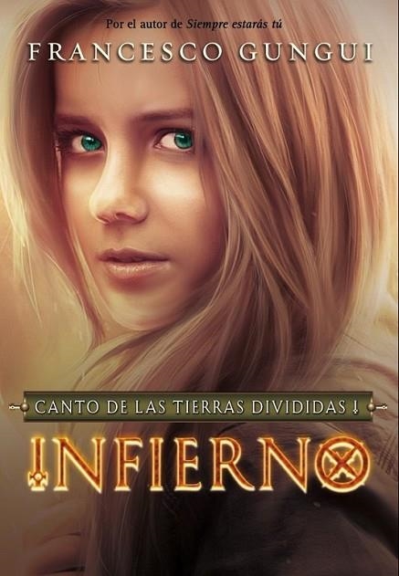 Infierno - Canto de las tierras divididas 1 | 9788490431122 | GUNGUI, FRANCESCO | Librería Castillón - Comprar libros online Aragón, Barbastro