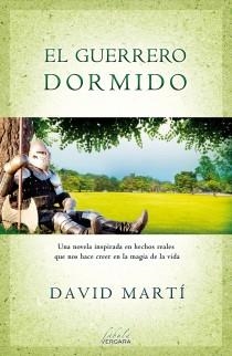 El guerrero dormido | 9788415420606 | Martí, David | Librería Castillón - Comprar libros online Aragón, Barbastro