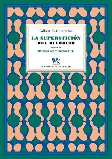 La superstición del divorcio | 9788415177920 | Chesterton, Gilbert Keith | Librería Castillón - Comprar libros online Aragón, Barbastro