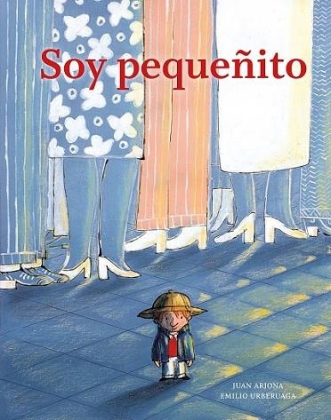 Soy pequeñito | 9788494157929 | Arjona Vázquez, Juan | Librería Castillón - Comprar libros online Aragón, Barbastro