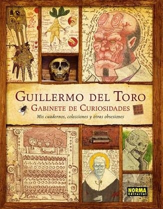 GUILLERMO DEL TORO. GABINETE DE CURIOSIDADES. MIS CUADERNOS, COLECCIONES Y OTRAS | 9788467913927 | del Toro, Guillermo; Scott Zicree, Marc | Librería Castillón - Comprar libros online Aragón, Barbastro