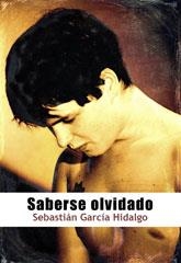 Saberse olvidado | 9788415899389 | García Hidalgo, Sebastián | Librería Castillón - Comprar libros online Aragón, Barbastro