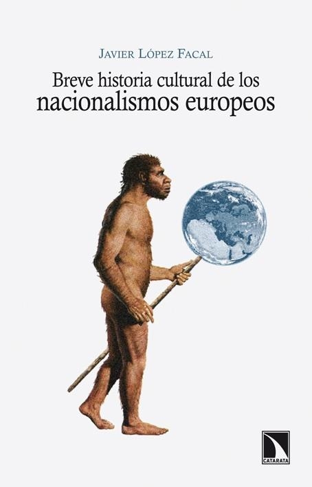 Breve historia cultural de los nacionalismos europeos | 9788483198537 | López Facal, Javier | Librería Castillón - Comprar libros online Aragón, Barbastro