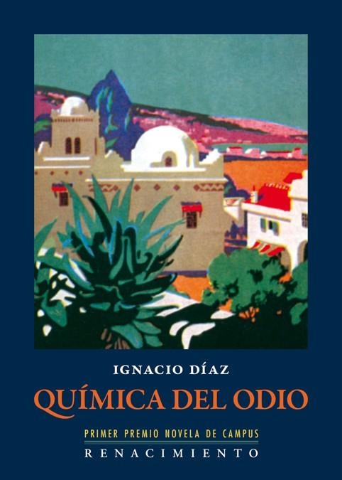 Química del odio | 9788484727996 | Díaz, Ignacio | Librería Castillón - Comprar libros online Aragón, Barbastro