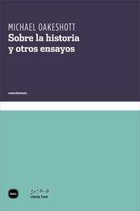 Sobre la historia y otros ensayos | 9788415917021 | Oakeshott, Michael | Librería Castillón - Comprar libros online Aragón, Barbastro