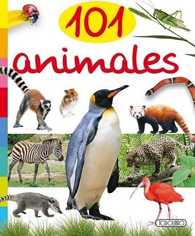 101 animales | 9788490370995 | Todolibro, Equipo | Librería Castillón - Comprar libros online Aragón, Barbastro