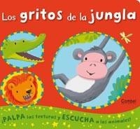 Los gritos de la jungla | 9788498257168 | VV.AA. | Librería Castillón - Comprar libros online Aragón, Barbastro