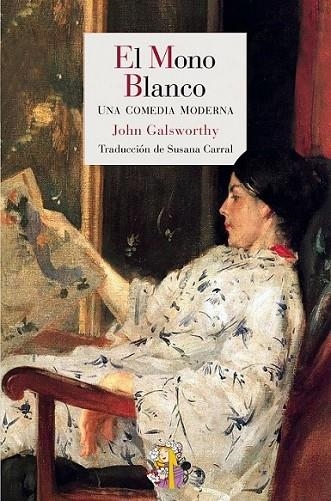 El mono blanco | 9788415973102 | Galsworthy, John | Librería Castillón - Comprar libros online Aragón, Barbastro