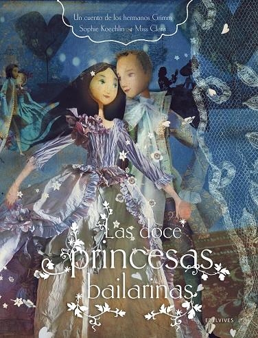 Las doce princesas bailarinas | 9788426389121 | Koechlin, Sophie | Librería Castillón - Comprar libros online Aragón, Barbastro