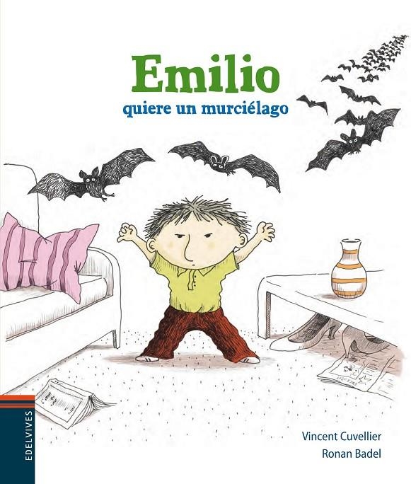 Emilio quiere un mucielago | 9788426389336 | Cuvellier, Vicent | Librería Castillón - Comprar libros online Aragón, Barbastro