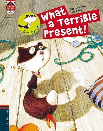 What a Terrible Present! | 9788426389503 | MONCOMBLE, GERARD | Librería Castillón - Comprar libros online Aragón, Barbastro